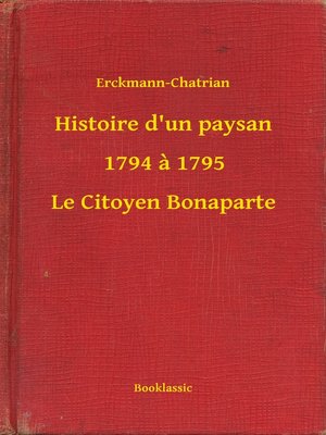 cover image of Histoire d'un paysan--1794 à 1795--Le Citoyen Bonaparte